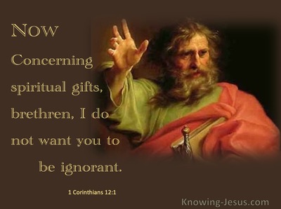 1 Corinthians 12:1 I Do Not Want You To Be Ignorant (brown)